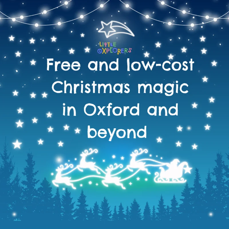 ✨Free and low-cost Christmas magic in Oxford and beyond✨