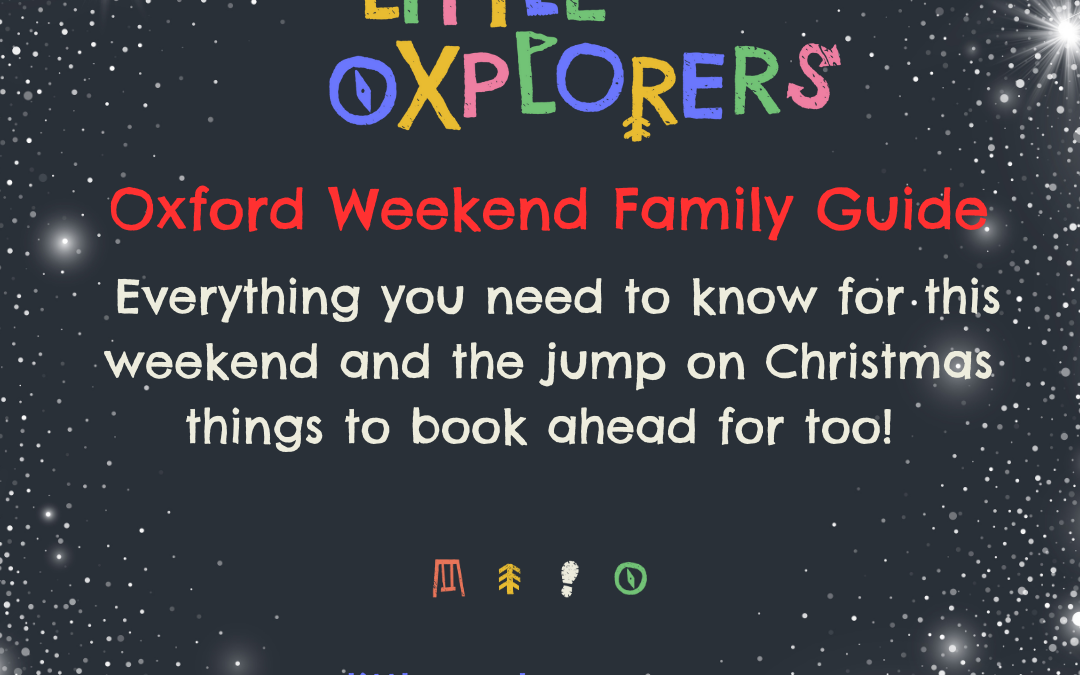 Oxford Family Weekend Guide