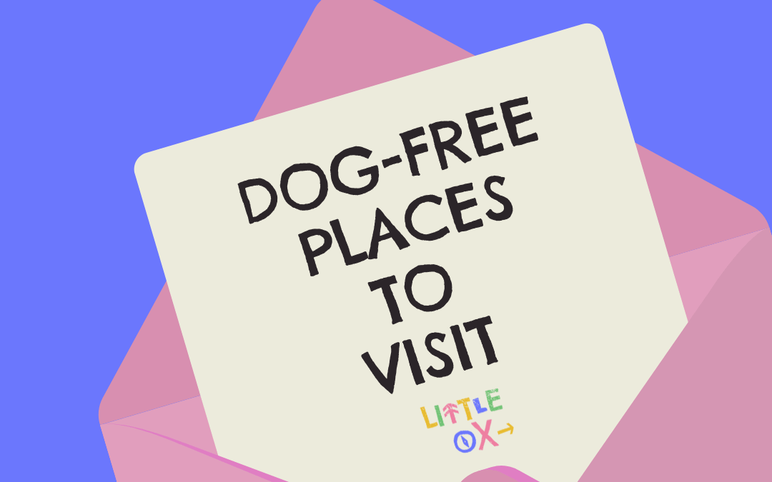 Dog-free days out