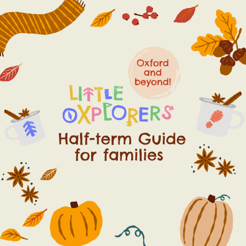 Oxford Family Half Term Guide