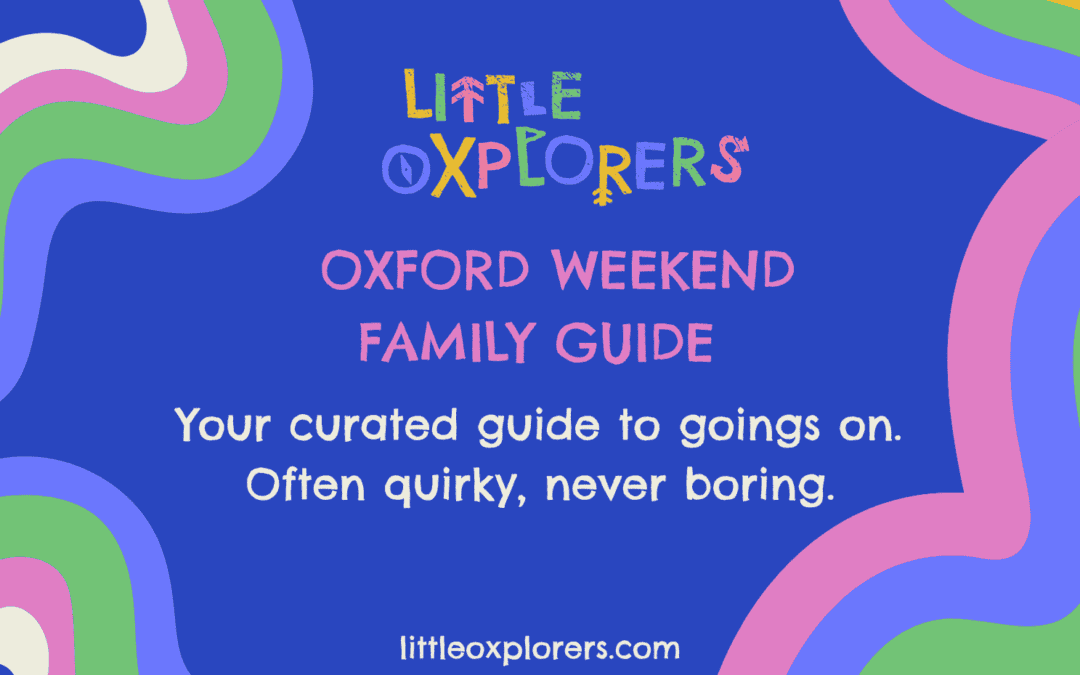 Oxford Weekend Family Guide