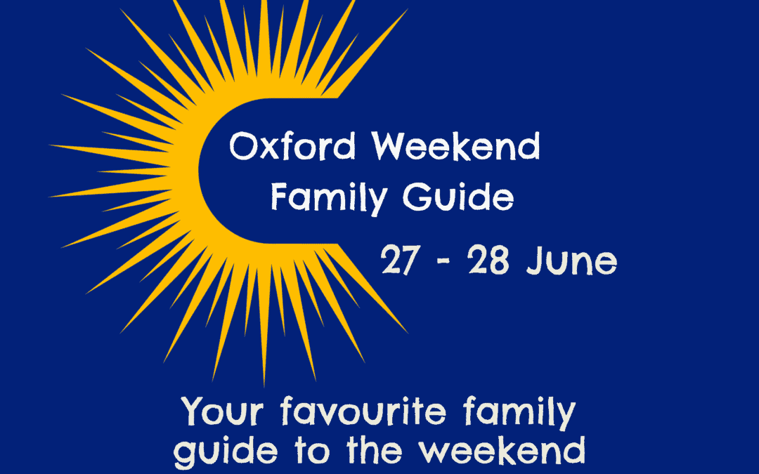 Oxford Weekend Family Guide
