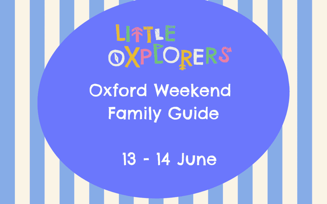Oxford Weekend Family Guide