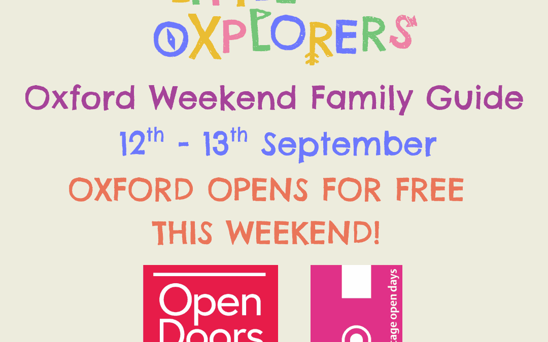 Oxford Family Weekend Guide: Oxford Open Doors and Heritage Weekend