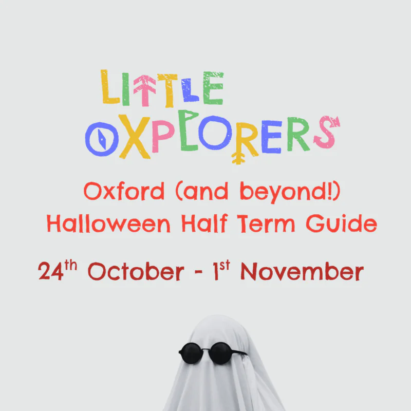 Oxford Family Half Term Halloween Guide
