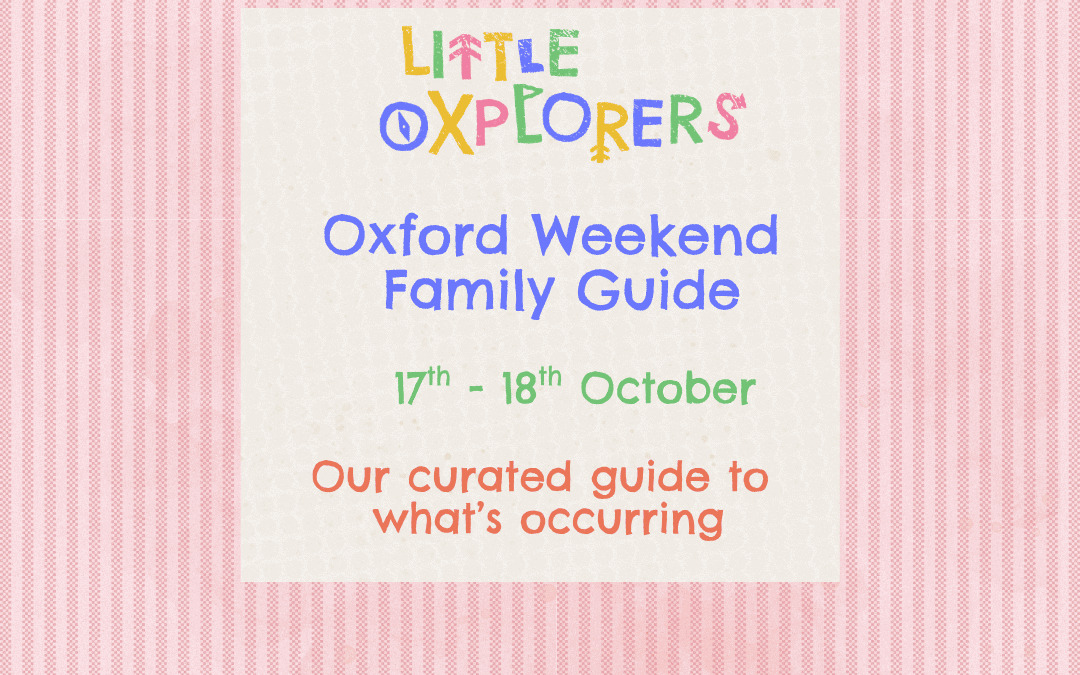 Oxford Weekend Family Guide